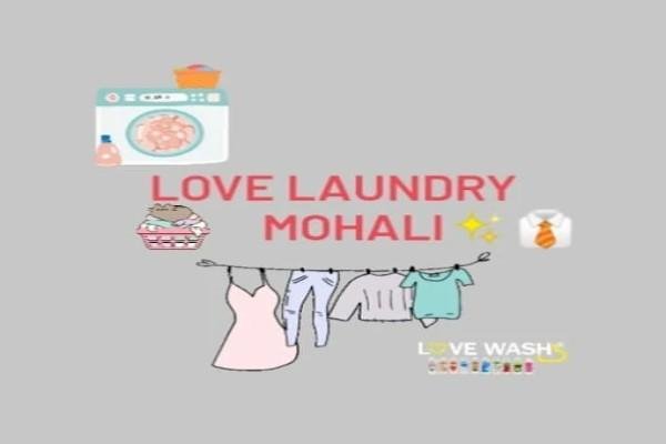 LOVE LAUNDRY MOHALI & Chandigarh Clothes Washing & Dryclean